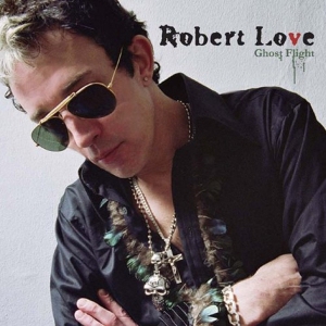 Robert Love - Ghost Flight ryhmässä CD / Pop-Rock @ Bengans Skivbutik AB (606711)