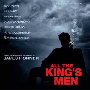 Soundtrack - All The King's Men (James Horner) ryhmässä CD / Film/Musikal @ Bengans Skivbutik AB (607202)