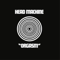 Head Machine - Orgasm ryhmässä CD / Pop-Rock @ Bengans Skivbutik AB (607419)