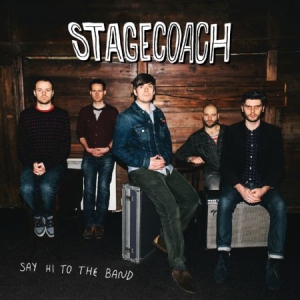 Stagecoach - Say Hi To The Band ryhmässä CD / Rock @ Bengans Skivbutik AB (607462)