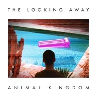 Animal Kingdom - Looking Away ryhmässä CD / Pop-Rock @ Bengans Skivbutik AB (607476)