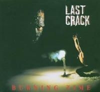 Last Crack - Burning Time ryhmässä CD / Pop @ Bengans Skivbutik AB (607732)