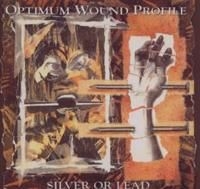 Optimum Wound Profile - Silver Or Lead ryhmässä CD / Hårdrock/ Heavy metal @ Bengans Skivbutik AB (607762)