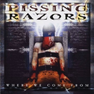 Pissing Razors - Where We Come From ryhmässä CD / Hårdrock @ Bengans Skivbutik AB (607926)