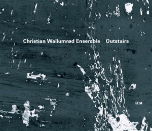 Christian Wallumrød Ensemble - Outstairs ryhmässä CD / Jazz @ Bengans Skivbutik AB (608581)