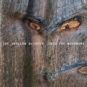 Steve Swallow Quintet - Into The Woodwork ryhmässä CD / Jazz @ Bengans Skivbutik AB (608582)