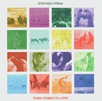 Prina Stephen - Push Comes To Love ryhmässä CD / Pop-Rock @ Bengans Skivbutik AB (609015)