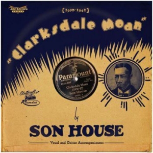 Son House - Clarksdale Moan (1930-1942) ryhmässä CD / Country,Jazz @ Bengans Skivbutik AB (609071)