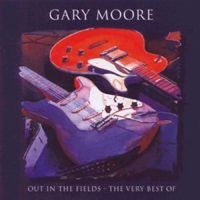 Gary Moore - Out In The Fields - ryhmässä CD / Best Of,Pop-Rock @ Bengans Skivbutik AB (609696)