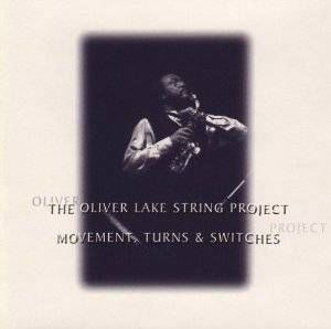 Lake Oliver String Project - Movement, Turns & Switches ryhmässä CD / Jazz/Blues @ Bengans Skivbutik AB (609878)