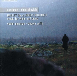 Auerbach/Shostakovich - Ballad For A Lonely Violinist ryhmässä Externt_Lager / Naxoslager @ Bengans Skivbutik AB (609976)