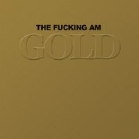 Fucking Am - Gold ryhmässä CD / Pop-Rock @ Bengans Skivbutik AB (611038)