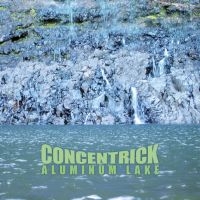 Concentrick - Aluminium Lake ryhmässä CD / Pop-Rock @ Bengans Skivbutik AB (611069)