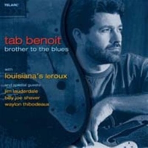 Benoit Tab - Brother To The Blues ryhmässä CD / Jazz/Blues @ Bengans Skivbutik AB (611305)