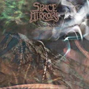 Space Mirrors - Other Gods ryhmässä CD / Hårdrock/ Heavy metal @ Bengans Skivbutik AB (611579)