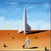 Tom Petty - Highway Companion ryhmässä CD / Pop-Rock @ Bengans Skivbutik AB (611689)