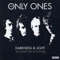 Only Ones The - Darkness & Light: The Complete Bbc ryhmässä CD / Rock @ Bengans Skivbutik AB (611770)