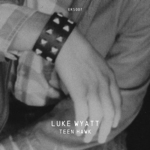 Wyatt Luke - Teen Hawk ryhmässä CD / Rock @ Bengans Skivbutik AB (612446)