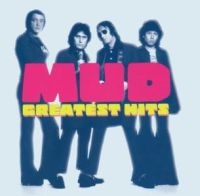 MUD - GREATEST HITS ryhmässä CD / Pop-Rock @ Bengans Skivbutik AB (613585)