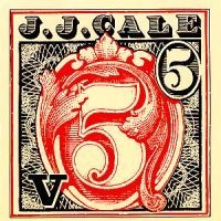 J.J. Cale - 5 ryhmässä CD / Pop @ Bengans Skivbutik AB (614501)