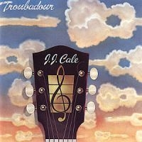 J.J. Cale - Troubadour ryhmässä ME SUOSITTELEMME / Joululahjavinkki: CD @ Bengans Skivbutik AB (614507)