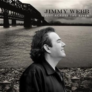 Webb Jimmy - Just Across The River ryhmässä CD / Pop-Rock @ Bengans Skivbutik AB (614687)