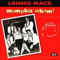 Mack Lonnie - Memphis Wham! ryhmässä CD / Blues,Jazz @ Bengans Skivbutik AB (615267)