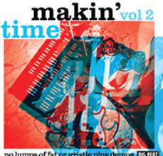 Makin' Time - No Lumps Of Fat Or Gristle Guarante ryhmässä CD / Pop-Rock,RnB-Soul @ Bengans Skivbutik AB (616130)