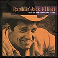 Ramblin' Jack Elliott - Best Of The Vanguard Years ryhmässä CD / Blues,Jazz @ Bengans Skivbutik AB (616798)