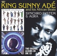 King Sunny Ade - Synchro System/Aura ryhmässä CD / Elektroniskt,World Music @ Bengans Skivbutik AB (616922)