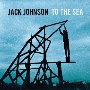 Jack Johnson - To The Sea ryhmässä CD / Pop @ Bengans Skivbutik AB (617437)