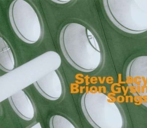 Lacy Steve/Brion Gysin - Songs ryhmässä CD / Jazz @ Bengans Skivbutik AB (617857)