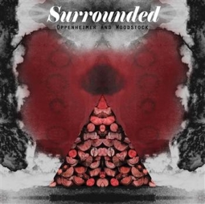 Surrounded - Oppenheimer And Woodstock ryhmässä CD / Pop-Rock,Övrigt @ Bengans Skivbutik AB (618081)