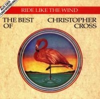 Christopher Cross - Ride Like The Wind - The Best ryhmässä CD / Pop-Rock @ Bengans Skivbutik AB (618337)