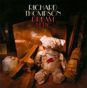 Thompson Richard - Dream Attic ryhmässä CD @ Bengans Skivbutik AB (618745)