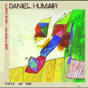 Humair Daniel - Triple Hip Trip ryhmässä CD / Jazz/Blues @ Bengans Skivbutik AB (619548)