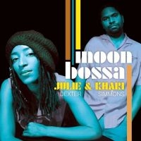 Dexter Julie & Khari Simmons - Moon Bossa ryhmässä CD / RnB-Soul @ Bengans Skivbutik AB (619622)