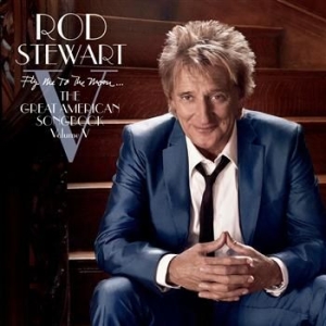 Stewart Rod - Fly Me To The Moon...The Great American Songbook Volume V ryhmässä CD / Pop-Rock,Övrigt @ Bengans Skivbutik AB (620330)