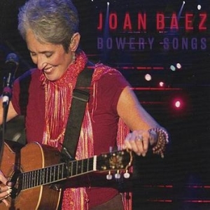 Baez Joan - Bowery Songs ryhmässä CD / Pop @ Bengans Skivbutik AB (620757)