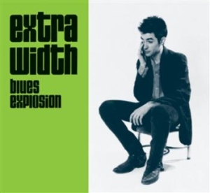 Jon Spencer Blues Explosion - Extra Width + Mo' Width ryhmässä CD / Pop-Rock @ Bengans Skivbutik AB (620759)