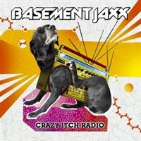 Basement Jaxx - Crazy Itch Radio ryhmässä CD / Dance-Techno @ Bengans Skivbutik AB (620859)