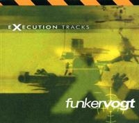 Funker Vogt - Execution Tracks ryhmässä CD / Pop-Rock,Svensk Folkmusik @ Bengans Skivbutik AB (621595)