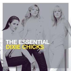 The Chicks - The Essential The Chicks ryhmässä CD / CD Country @ Bengans Skivbutik AB (622695)