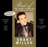 Miller  Grant - Best Of - Maxi-Singles Hit Collecti ryhmässä CD / Dance-Techno,Pop-Rock @ Bengans Skivbutik AB (622856)