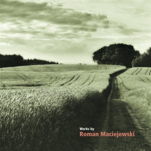 Maciejewski Roman - Works By Roman Maciejewski ryhmässä Externt_Lager / Naxoslager @ Bengans Skivbutik AB (623303)