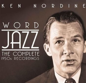 Nordine Ken - Word Jazz Complete 1950 Recordings ryhmässä CD / Jazz/Blues @ Bengans Skivbutik AB (623375)