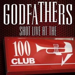 Godfathers - Shot Live At The 100 Club ryhmässä CD / Rock @ Bengans Skivbutik AB (624405)