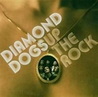 Diamond Dogs - Up The Rock ryhmässä ME SUOSITTELEMME / Joululahjavinkki: CD @ Bengans Skivbutik AB (624552)