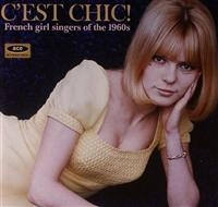 Various Artists - C'est Chic! French Girl Singers Of ryhmässä CD / Pop-Rock @ Bengans Skivbutik AB (625004)