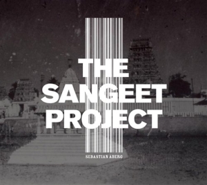 Åberg Sebastian - The Sangeet Project ryhmässä CD / Elektroniskt,World Music @ Bengans Skivbutik AB (625254)